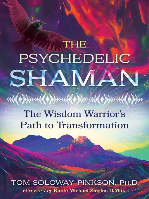 Title details for The Psychedelic Shaman by Tom Soloway Pinkson - Wait list